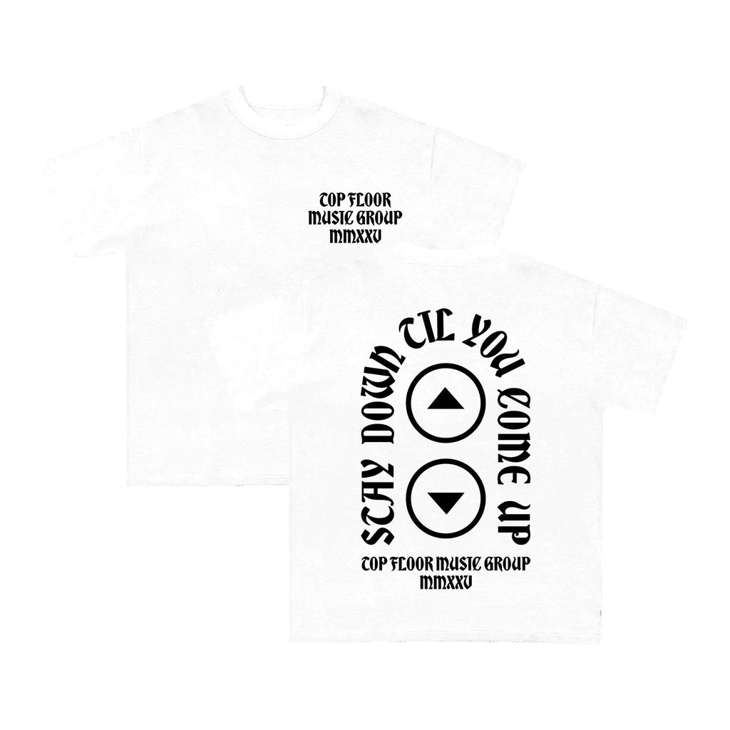 Come Up & Stay Down Tee